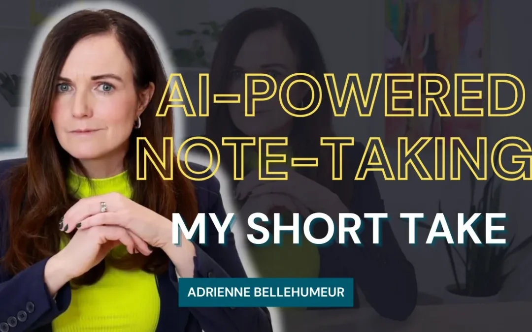 AI-Powered Note-Taking – My Hot Take on the Good and the Bad